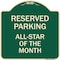 Signmission Reserved Parking All Star of Month Heavy-Gauge Aluminum Architectural Sign, 18" x 18", G-1818-23139 A-DES-G-1818-23139 - alternate 1
